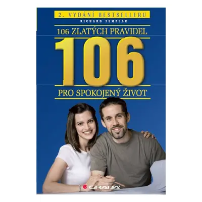 106 zlatých pravidel pro spokojený život - Richard Templar