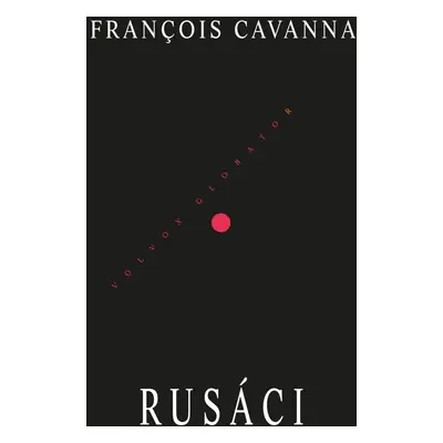 Rusáci - Francois Cavanna