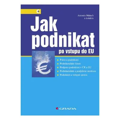 Jak podnikat po vstupu do EU - Antonín Malach