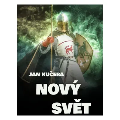 Nový svět - Jan Kučera