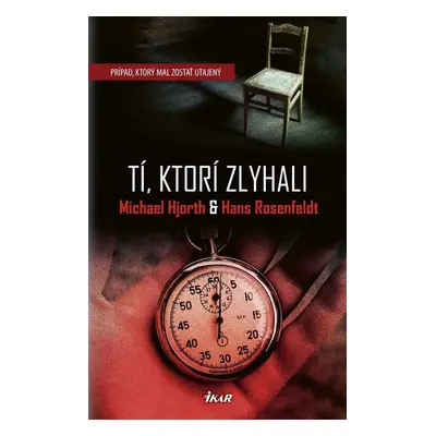 Tí, ktorí zlyhali - Michael Hjorth