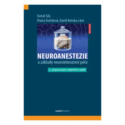 Neuroanestezie a základy neurointenzivní péče - David Netuka