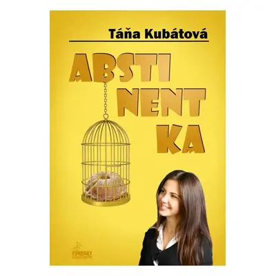 Abstinentka - Táňa Kubátová