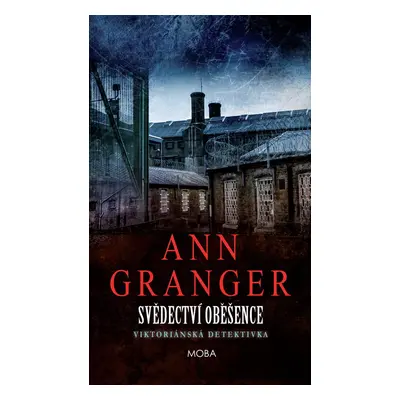 Svědectví oběšence - Ann Granger