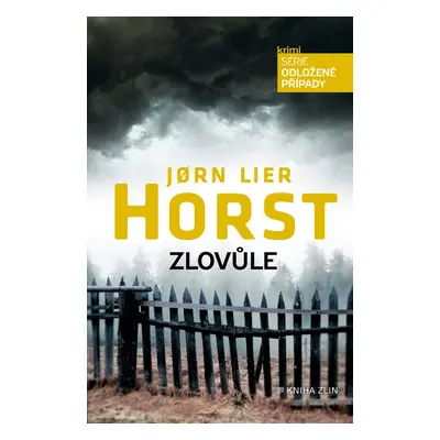 Zlovůle - Jorn Lier Horst