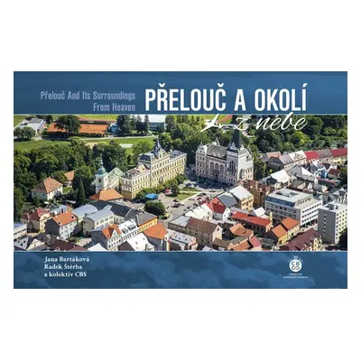 Přelouč a okolí z nebe - Radek Štěrba