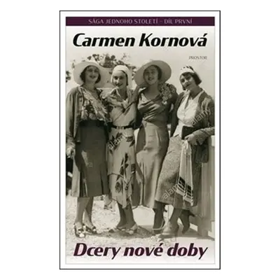 Dcery nové doby - Carmen Kornová