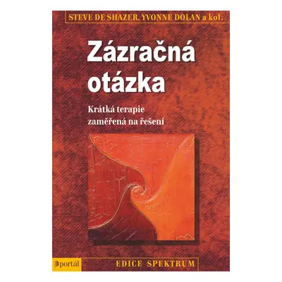 Zázračná otázka - Steve Shazer