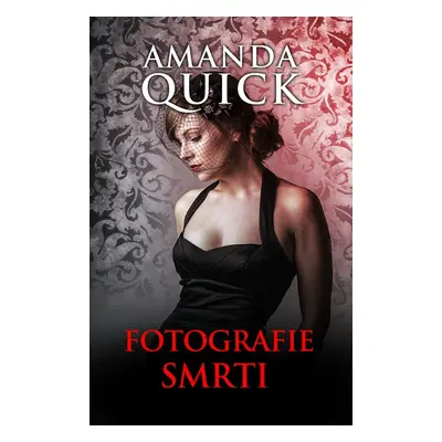 Fotografie smrti - Amanda Quick