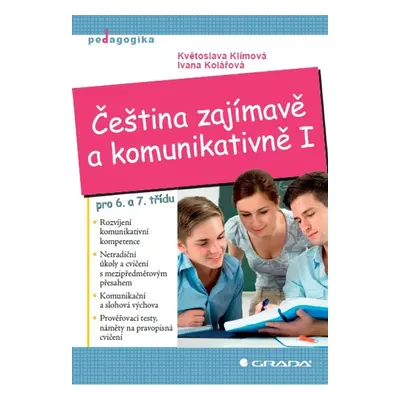 Čeština zajímavě a komunikativně I - Květoslava Klímová