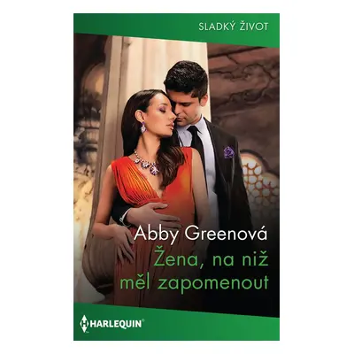 Žena, na niž měl zapomenout - Abby Greenová