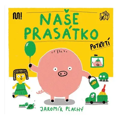 Naše prasátko potřetí - Autor Neuveden