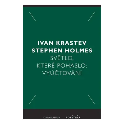 Světlo, které pohaslo - Ivan Krastev