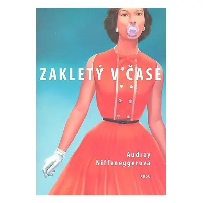 Zakletý v čase - Audrey Niffeneggerová