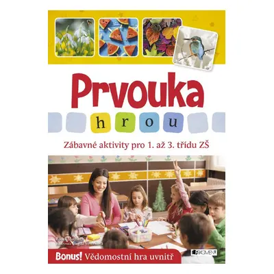 Prvouka hrou - Zábavné aktivity pro 1. až 3. třídu ZŠ - Mgr. Radek Machatý