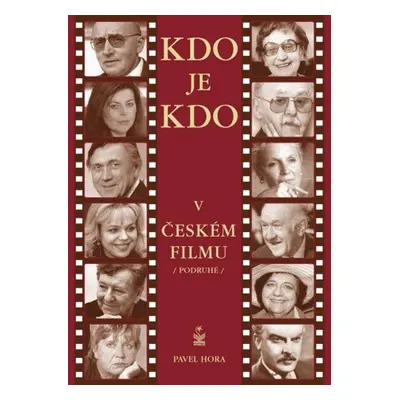 Kdo je kdo v českém filmu podruhé - Pavel Hora