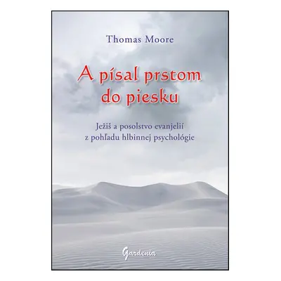 A písal prstom do piesku - Thomas Moore