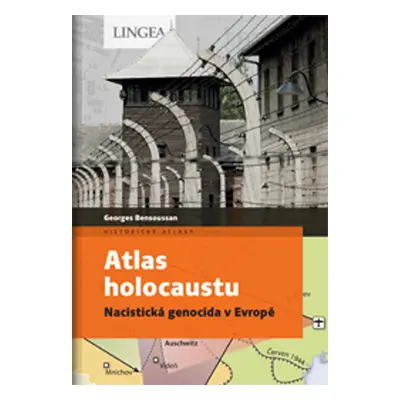 Atlas holocaustu - Georges Bensoussan