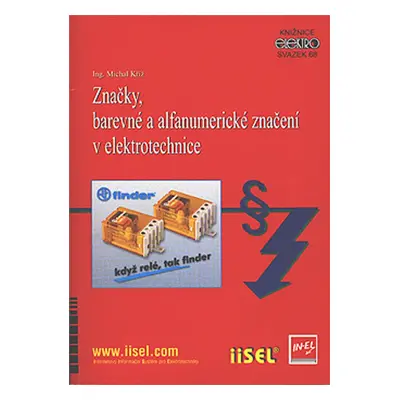 Značky, barevné a alfanumerické značení v elektrotechnice - Ing. Michal Kříž