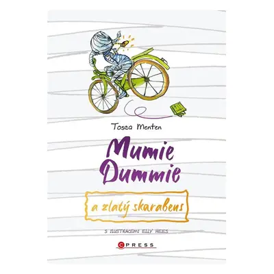 Mumie Dummie a zlatý skarabeus - Tosca Menten