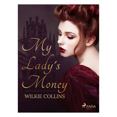 My Lady's Money - Wilkie Collins