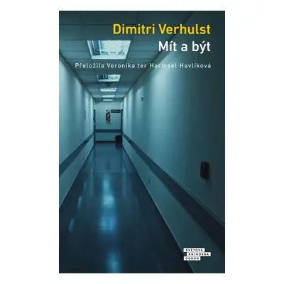 Mít a být - Dimitri Verhulst