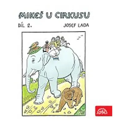 Mikeš u cirkusu Díl 2. - Josef Lada