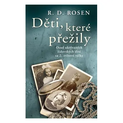 Děti, které přežily - R. D. Rosen