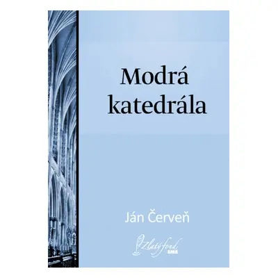 Modrá katedrála - Ján Červeň