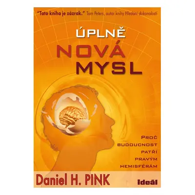 Úplně nová mysl - Daniel H. Pink