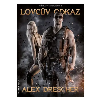 Lovcův odkaz - Alex Drescher