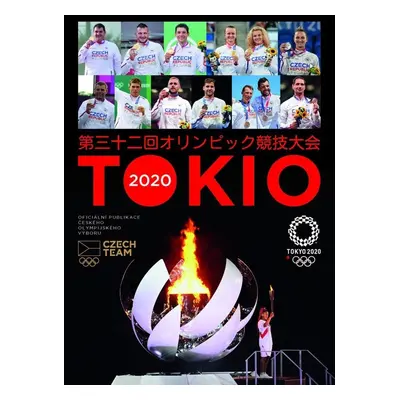 Tokio 2020 Oficiální publikace Českého olympijského výboru - Jan Vitvar