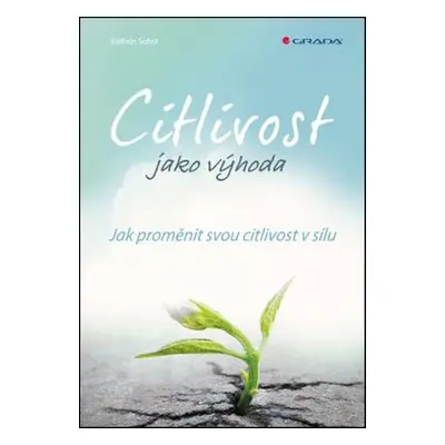 Citlivost jako výhoda - Kathrin Sohst