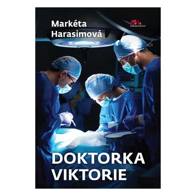 Doktorka Viktorie - Markéta Harasimová