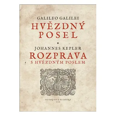 Hvězdný posel – Rozprava s Hvězdným poslem - Galileo Galilei