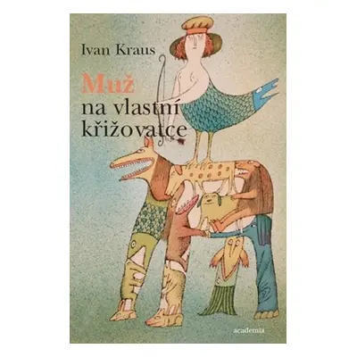 Muž na vlastní křižovatce - Jan Kraus