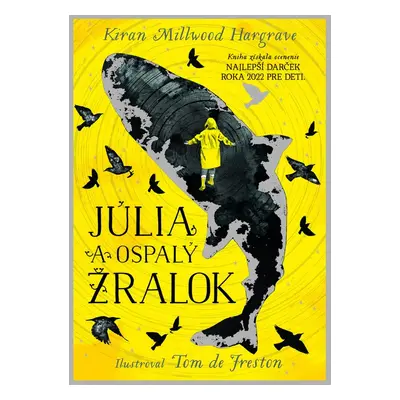 Júlia a ospalý žralok - Kiran Millwood Hargrave