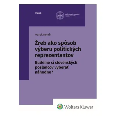 Žreb ako spôsob výberu politických reprezentantov - Marek Domin