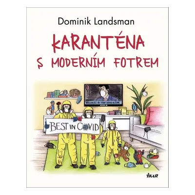 Karanténa s moderním fotrem - Dominik Landsman