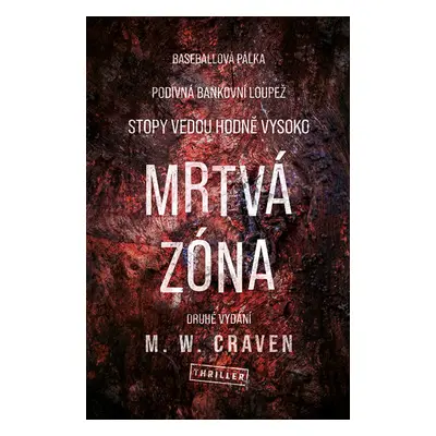 Mrtvá zóna - M. W. Craven