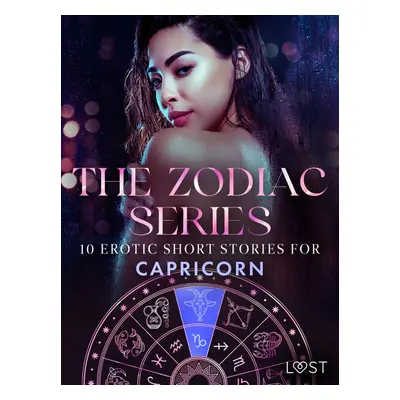 The Zodiac Series: 10 Erotic Short Stories for Capricorn - B. J. Hermansson