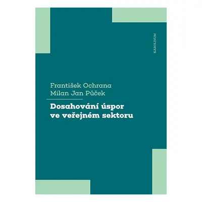 Dosahování úspor ve veřejném sektoru - František Ochrana