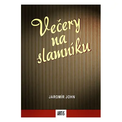 Večery na slamníku - Jaromír John