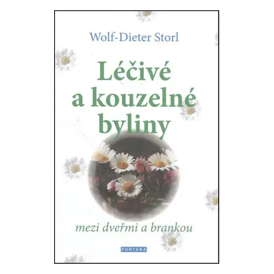 Léčivé a kouzelné byliny - Christine Storl