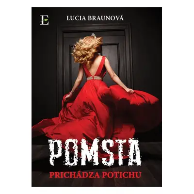 Pomsta prichádza potichu - Lucia Braunová