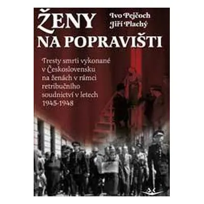 Ženy na popravišti - Jiří Plachý