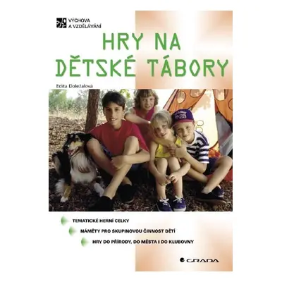 Hry na dětské tábory - Edita Doležalová