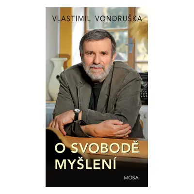 O svobodě myšlení - Vlastimil Vondruška