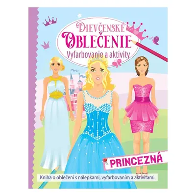 Dievčenské oblečenie – princezná - Autor Neuveden