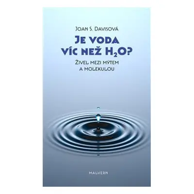 Je voda víc než H2O? - Joan S. Davisová